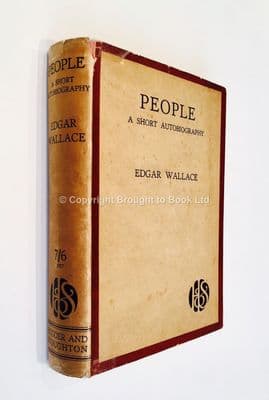 People A Short Autobiography by Edgar Wallace First Edition Hodder & Stoughton 1926