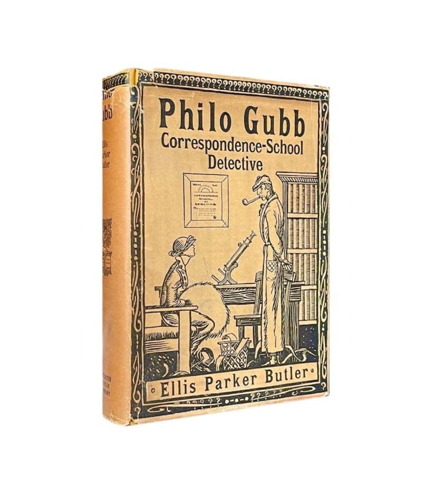 Philo Gubb Correspondence School Detective by Ellis Parker Butler First