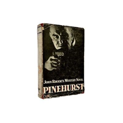 Pinehurst by John Rhode First Edition Geoffrey Bles 1930
