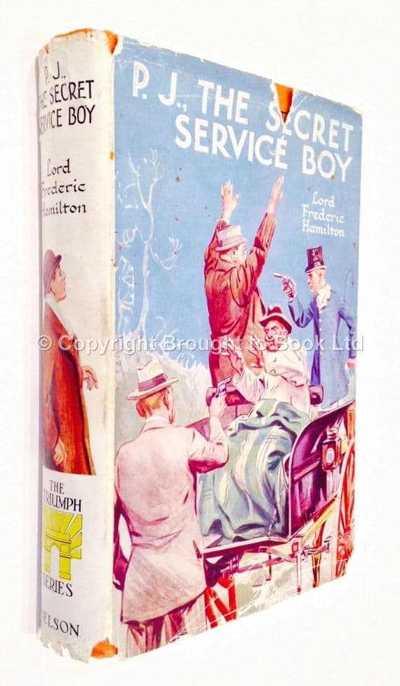 PJ The Secret Service Boy by Lord Frederic Hamilton Early Reprint Thomas Nelson & Sons circa 1923