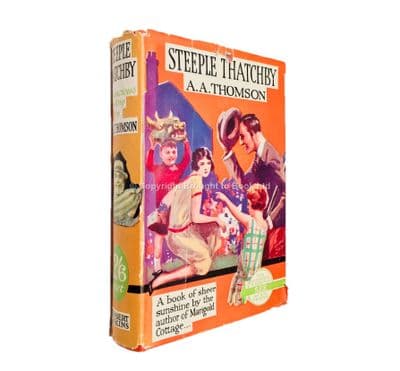 Steeple Thatchby by A.A. Thomson Second Impression Herbert Jenkins c. 1930