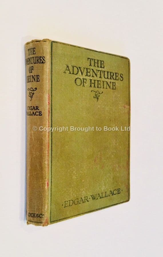 The Adventures of Heine by Edgar Wallace First Edition Ward, Lock & Co 1919