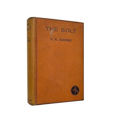 The Bolt – 1929 1st/1st – VG – P.R. Shore (Helen Madeline Leys)