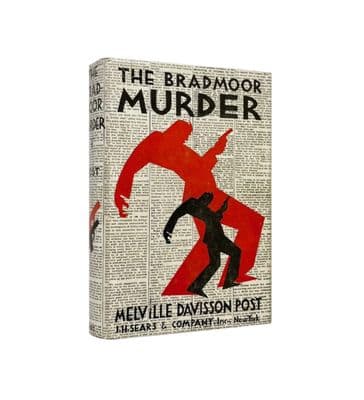 The Bradmoor Murder by Melville Davisson Post First Edition J.H. Sears New York 1929