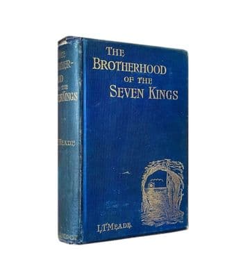 The Brotherhood of the Seven Kings by L.T. Meade First Edition Ward, Lock & Co Ltd 1899
