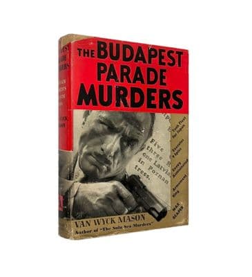 The Budapest Parade Murders by Van Wyck Mason First Edition Doubleday, Doran & Co 1935