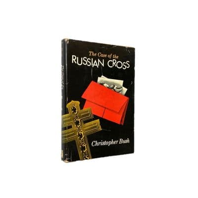 The Case of the Russian Cross by Christopher Bush First Edition Macmillan 1958