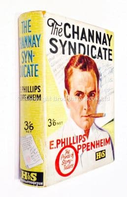 The Channay Syndicate by E Phillips Oppenheim First Edition Hodder & Stoughton 1927