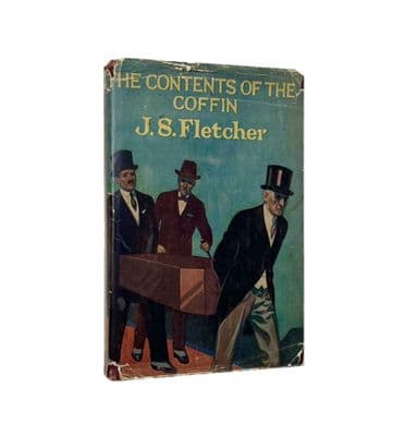 The Contents of the Coffin by J.S. Fletcher First ThusThe London Book Club Ltd c.1928