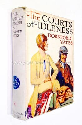The Courts of Idleness by Dornford Yates Early Reprint Ward Lock & Co c1929