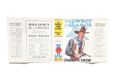 The Cowboy from Alamos by Charles H. Snow Dust Jacket Only First Edition John Long 1932
