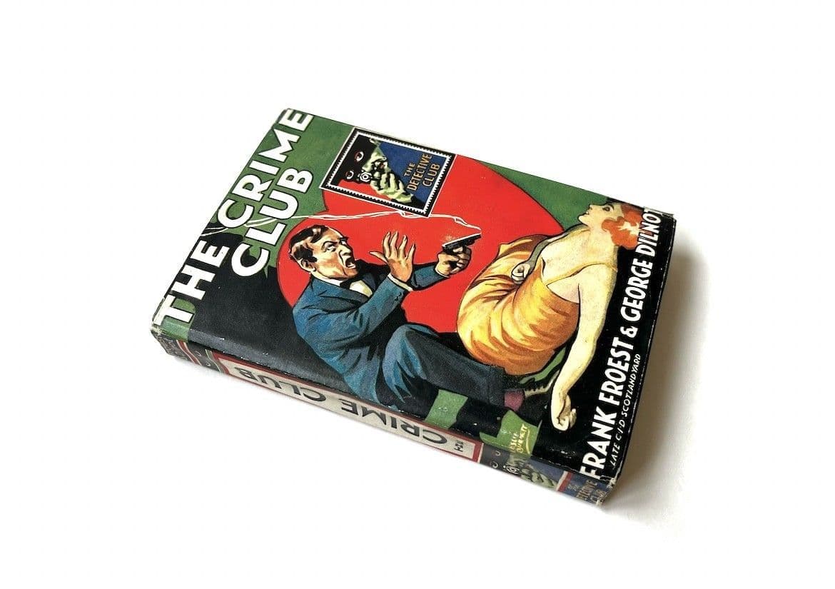 The Crime Club by Frank Froest & George Dilnot First Thus The Detective ...
