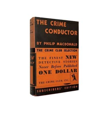 The Crime Conductor by Philip MacDonald First Edition Doubleday, Doran & Company Inc 1931