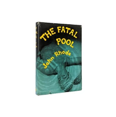 The Fatal Pool by John Rhode First Edition Geoffrey Bles 1960