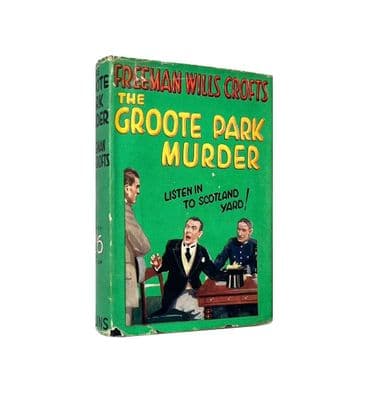 The Groote Park Murder by Freeman Wills Crofts Early Reprint Collins 1929