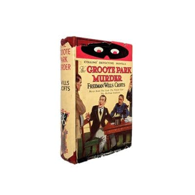 The Groote Park Murder by Freeman Wills Crofts First Edition Third Impression Collins January 1925