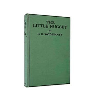 The Little Nugget by P.G. Wodehouse Sixth Edition Herbert Jenkins 1922