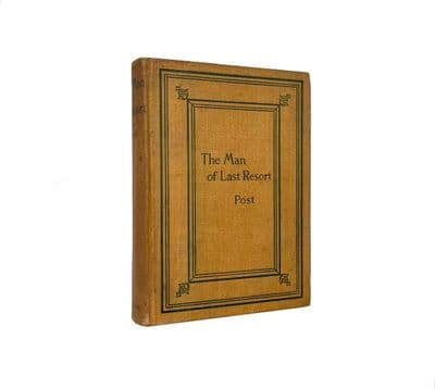 The Man of Last Resort 1st 1897 by Melville Davisson Post | Rare UK & USA