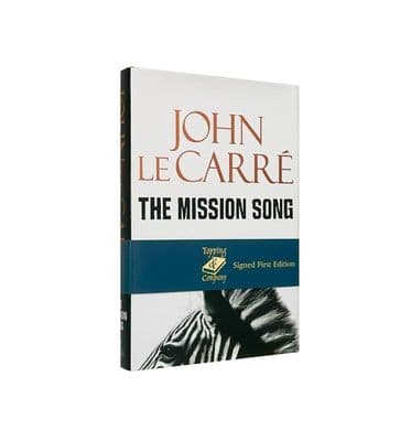 The Mission Song – 2006 1st/1st – F/F – John le Carré [SIGNED]