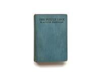 The Puzzle Lock by R. Austin Freeman First Edition Hodder & Stoughton 1925