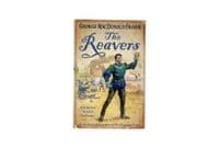 The Reavers 2007 First Edition F/Mint – George MacDonald Fraser

