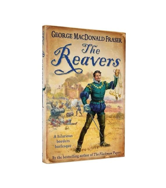 The Reavers 2007 First Edition F/Mint – George MacDonald Fraser

