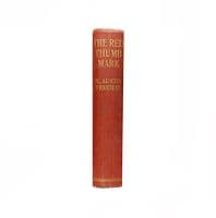 The Red Thumb Mark by R. Austin Freeman First Thus Hodder & Stoughton 1911