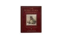 The Roly-Poly Pudding 1908 First Edition NF – Beatrix Potter

