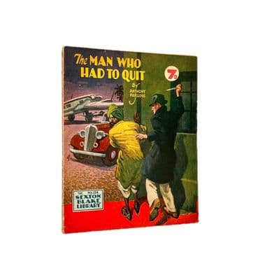 The Sexton Blake Library No. 124 The Man Who Had to Quit by Anthony Parsons July 1946