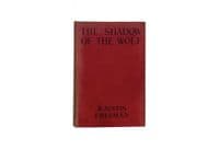 The Shadow of the Wolf 1925 First Edition VG – R. Austin Freeman

