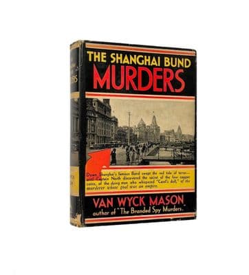 The Shanghai Bund Murders by Van Wyck Mason First Edition Doubleday, Doran & Co 1933