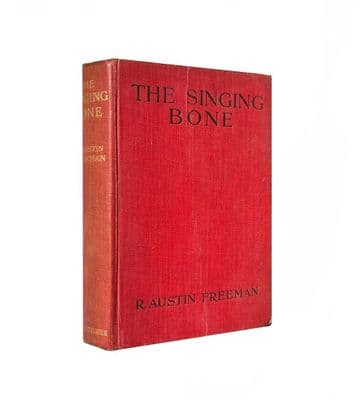 The Singing Bone by R. Austin Freeman First Edition Hodder & Stoughton 1912 (2)