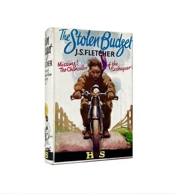 The Stolen Budget Inscribed & Signed by J.S. Fletcher First Edition Hodder & Stoughton 1926