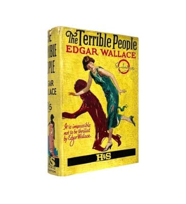 The Terrible People by Edgar Wallace First Edition Hodder & Stoughton 1926