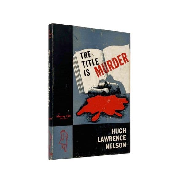 The Title is Murder 1st 1947 Hugh Lawrence Nelson | Rare UK & USA