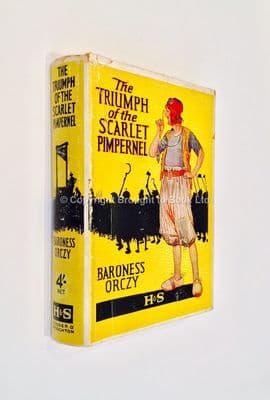 The Triumph of the Scarlet Pimpernel by Baroness Orczy Reprint Hodder & Stoughton 1941