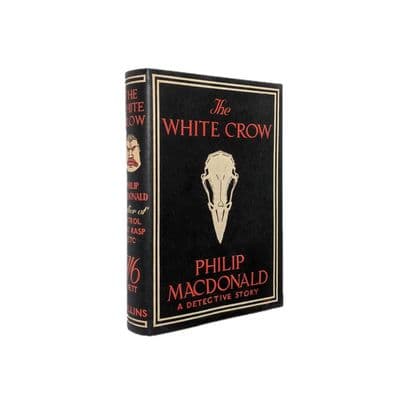 The White Crow by Philip MacDonald First Edition Collins 1928