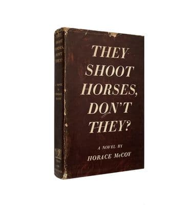 They Shoot Horses, Don't They? by Horace McCoy First Edition Simon & Schuster 1935