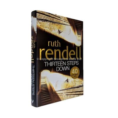 Thirteen Steps Down Signed by Ruth Rendell First Edition Hutchinson 2004