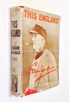 This England by Edgar Wallace First Edition Hodder & Stoughton 1927