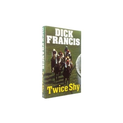 Twice Shy Signed by Dick Francis First Edition Michael Joseph 1981 (2)