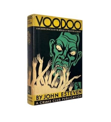 Voodoo by John Esteven First Edition The Crime Club Inc Doubleday, Doran & Company Inc 1930