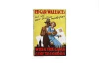 When the Gangs Came to London Early Reprint c.1931 Edgar Wallace | Rare UK & USA