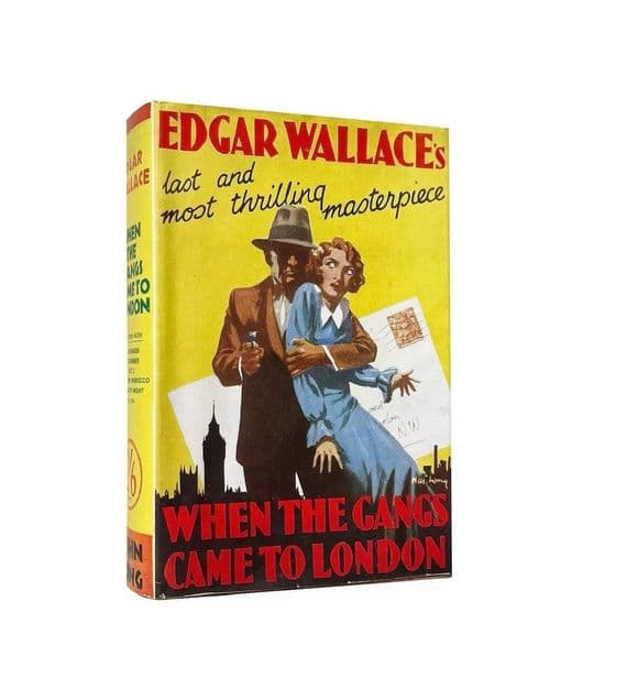 When the Gangs Came to London Early Reprint c.1931 Edgar Wallace | Rare UK & USA