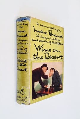 Wine on the Desert by Max Brand First Edition Hodder & Stoughton 1941
