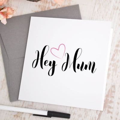 Personalised Hey Mum Card