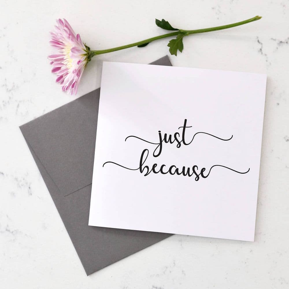Because Card Personalised Just Because Card
