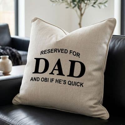 Personalised Reserved For Dad / Daddy Cushion