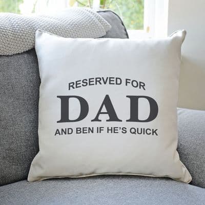Personalised Reserved For Dad / Daddy Cushion