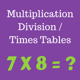 Multiplication and Division/Times Tables